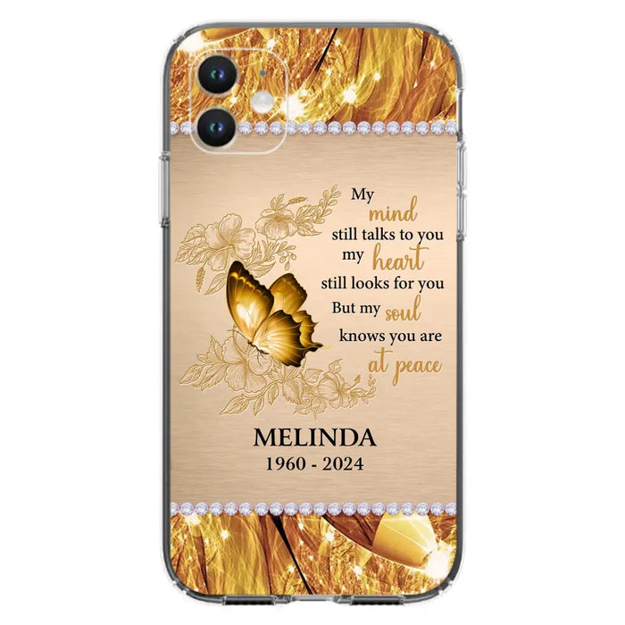 Custom Personalized Memorial Butterfly Phone Case - Memorial Gift Idea - My Mind Still Talks To You - Case for iPhone/Samsung