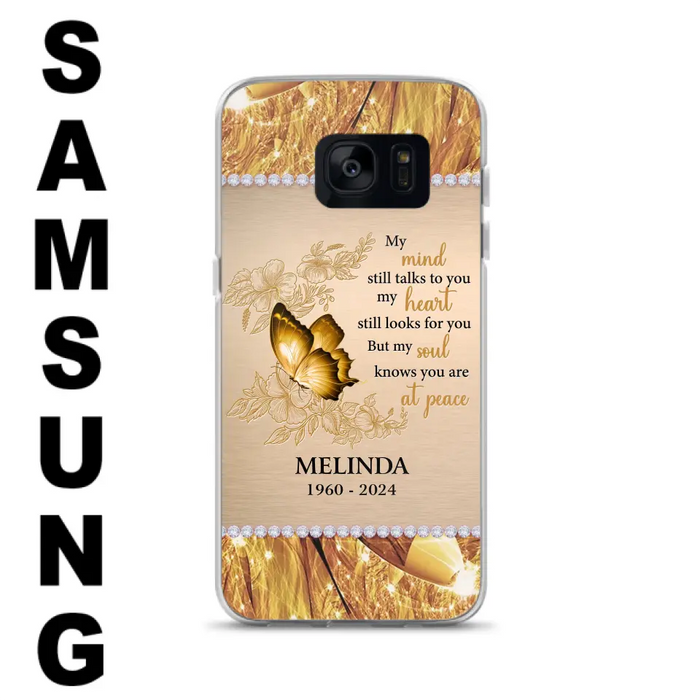 Custom Personalized Memorial Butterfly Phone Case - Memorial Gift Idea - My Mind Still Talks To You - Case for iPhone/Samsung