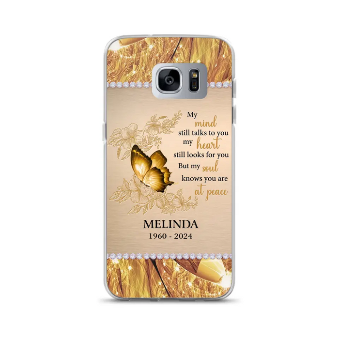 Custom Personalized Memorial Butterfly Phone Case - Memorial Gift Idea - My Mind Still Talks To You - Case for iPhone/Samsung