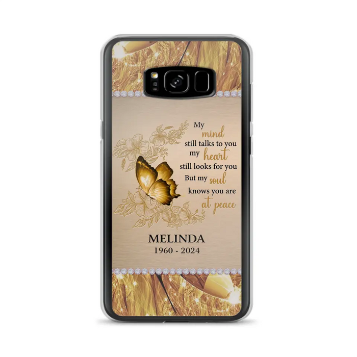 Custom Personalized Memorial Butterfly Phone Case - Memorial Gift Idea - My Mind Still Talks To You - Case for iPhone/Samsung