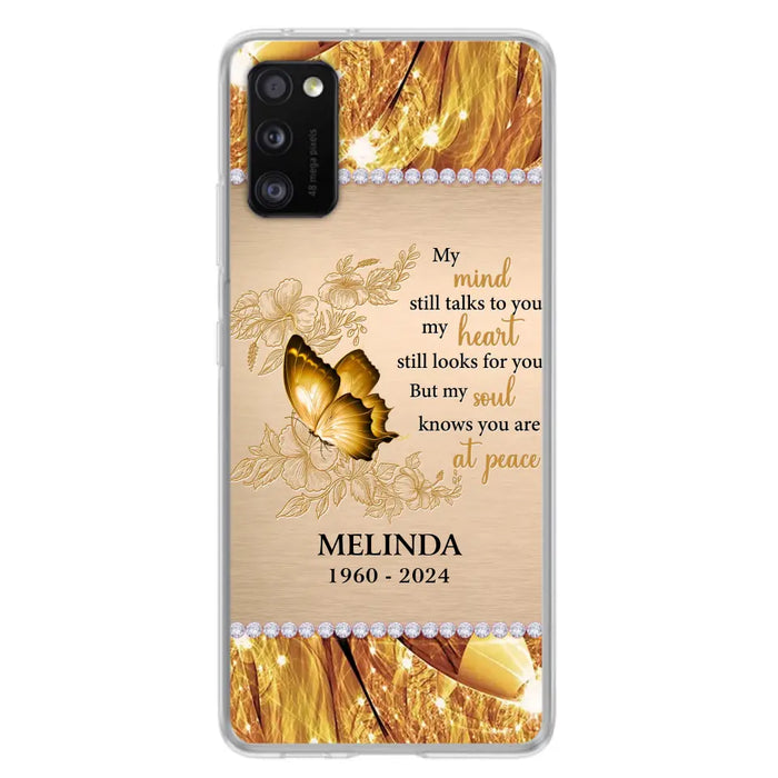 Custom Personalized Memorial Butterfly Phone Case - Memorial Gift Idea - My Mind Still Talks To You - Case for iPhone/Samsung