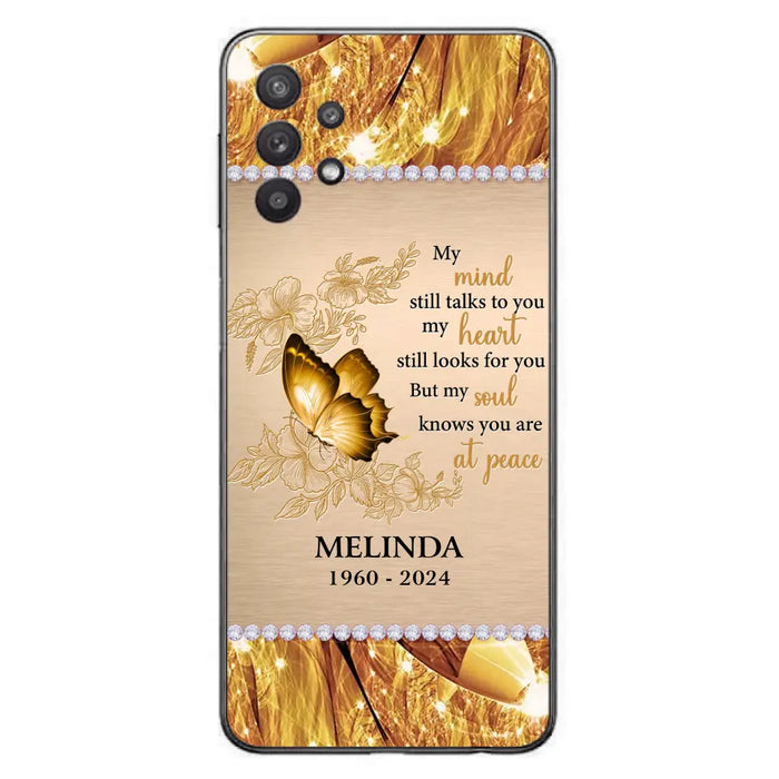 Custom Personalized Memorial Butterfly Phone Case - Memorial Gift Idea - My Mind Still Talks To You - Case for iPhone/Samsung