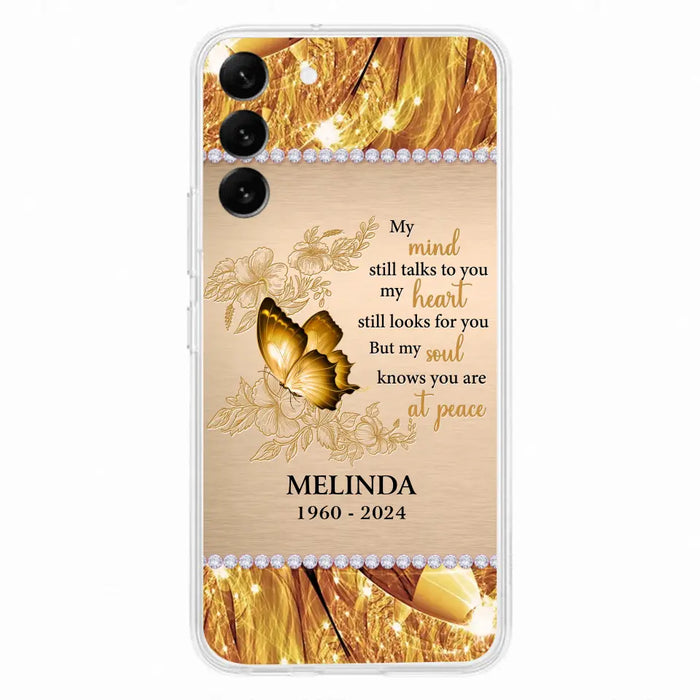 Custom Personalized Memorial Butterfly Phone Case - Memorial Gift Idea - My Mind Still Talks To You - Case for iPhone/Samsung