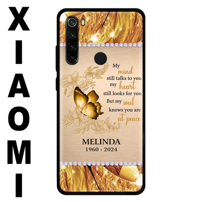 Custom Personalized Memorial Butterfly Phone Case - Memorial Gift Idea - My Mind Still Talks To You - Case for Xiaomi/ Huawei/ Oppo