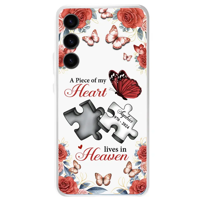 Custom Personalized Memorial Phone Case - Memorial Gift Idea - A Piece Of My Heart Lives In Heaven - Case for iPhone/Samsung