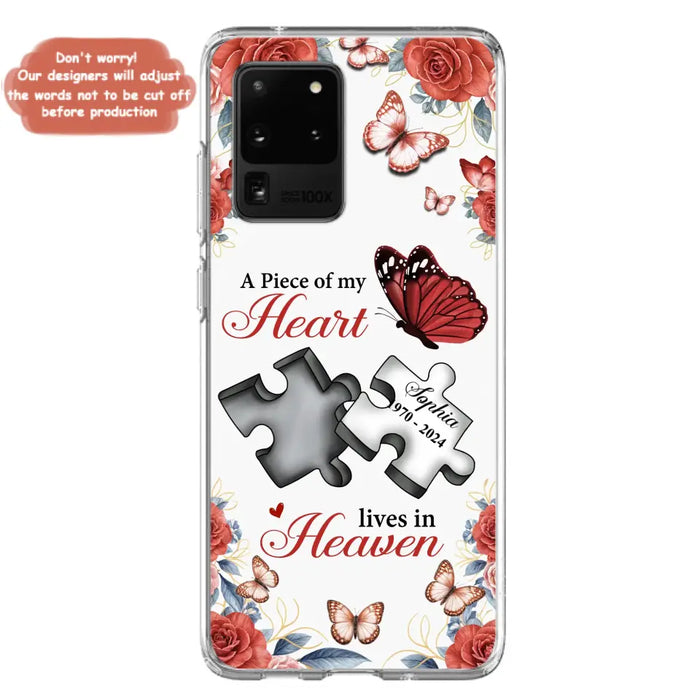 Custom Personalized Memorial Phone Case - Memorial Gift Idea - A Piece Of My Heart Lives In Heaven - Case for iPhone/Samsung