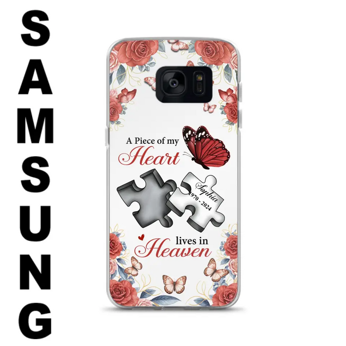 Custom Personalized Memorial Phone Case - Memorial Gift Idea - A Piece Of My Heart Lives In Heaven - Case for iPhone/Samsung