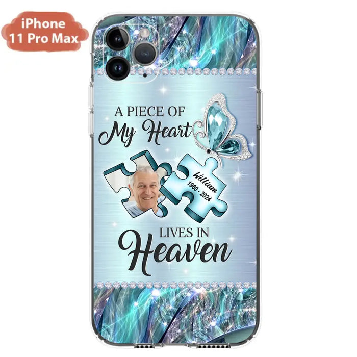 Custom Personalized Memorial Photo Phone Case - Memorial Gift Idea for Father's Day -  A Piece Of My Heart Lives In Heaven - Case for iPhone/Samsung