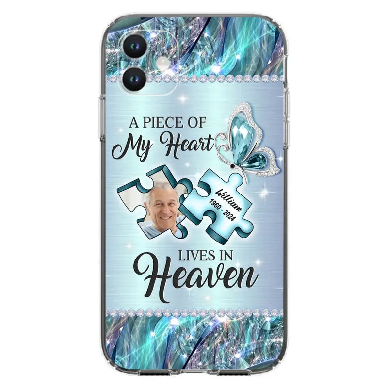 Personalized Memorial Photo Phone Case - Memorial Gift Idea for Father's Day - A Piece Of My Heart Lives In Heaven - Case for iPhone/Samsung