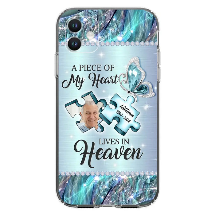 Custom Personalized Memorial Photo Phone Case - Memorial Gift Idea for Father's Day -  A Piece Of My Heart Lives In Heaven - Case for iPhone/Samsung