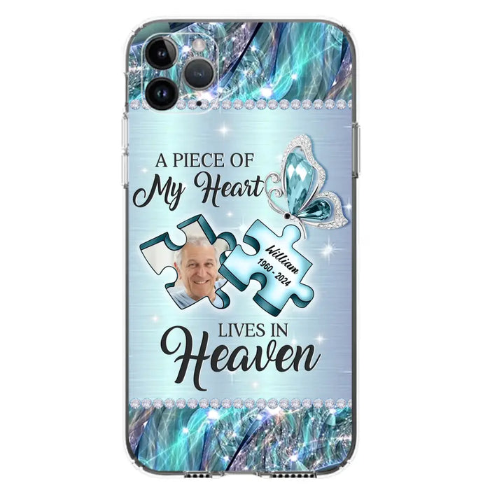 Custom Personalized Memorial Photo Phone Case - Memorial Gift Idea for Father's Day -  A Piece Of My Heart Lives In Heaven - Case for iPhone/Samsung