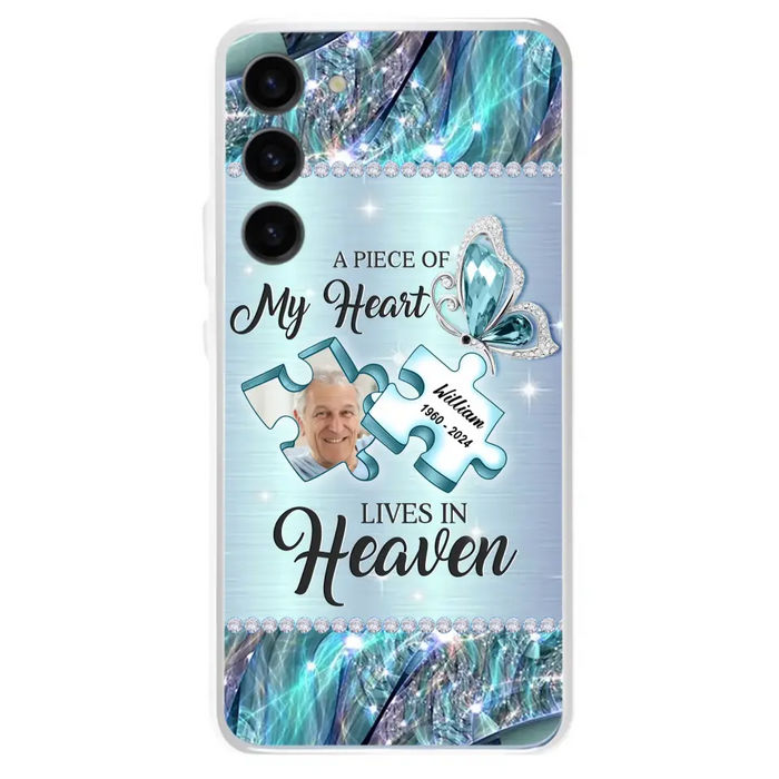 Custom Personalized Memorial Photo Phone Case - Memorial Gift Idea for Father's Day -  A Piece Of My Heart Lives In Heaven - Case for iPhone/Samsung