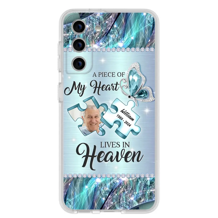 Custom Personalized Memorial Photo Phone Case - Memorial Gift Idea for Father's Day -  A Piece Of My Heart Lives In Heaven - Case for iPhone/Samsung