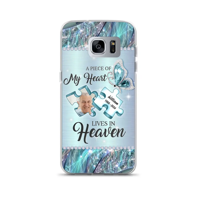 Personalized Memorial Photo Phone Case - Memorial Gift Idea for Father's Day - A Piece Of My Heart Lives In Heaven - Case for iPhone/Samsung