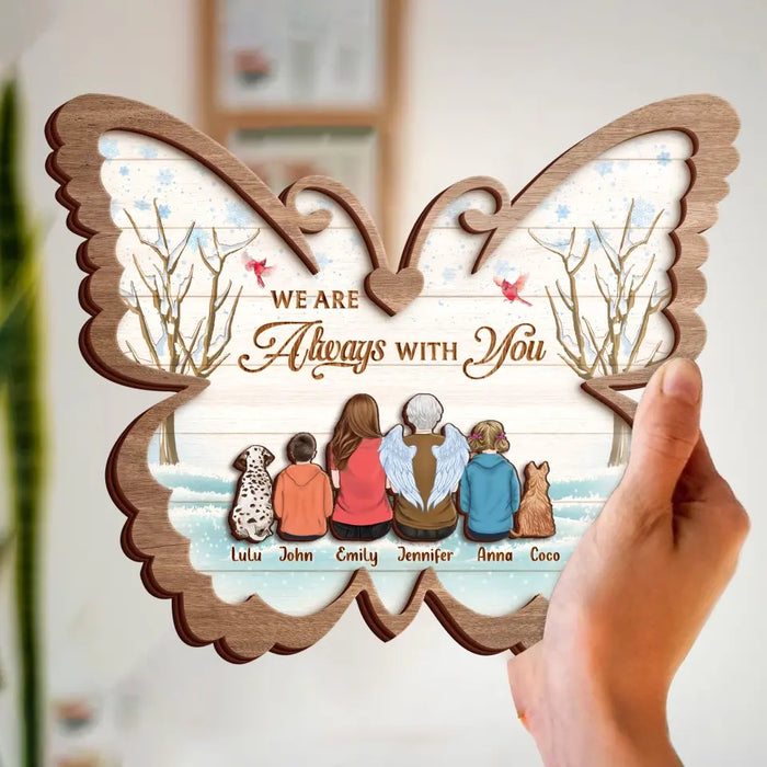 Personalized Memorial Family Butterfly Wooden Art - Up to 6 People And 2 Pets - Memorial Gift Idea Family Member - I Am Always With You
