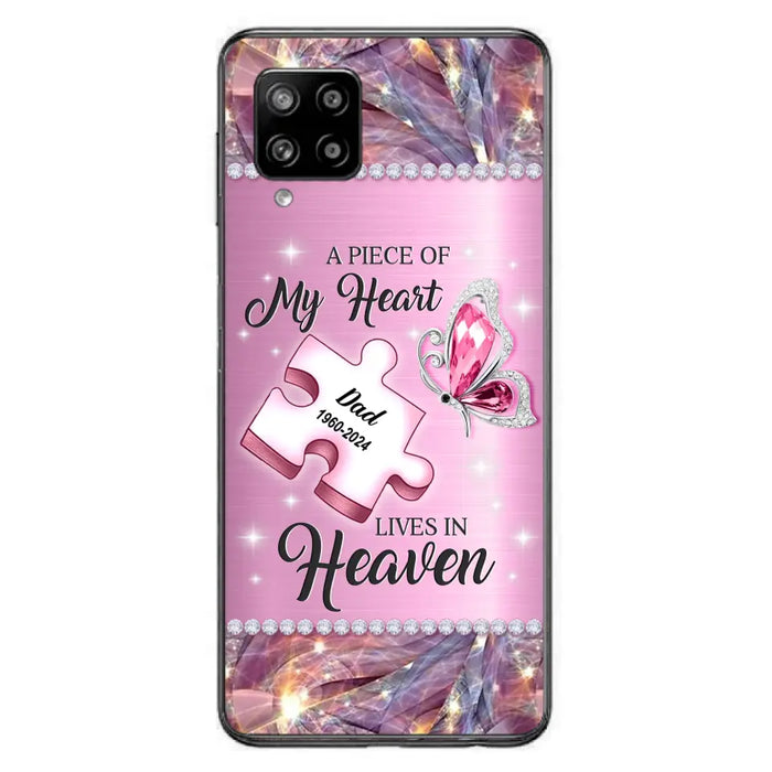 Custom Personalized Memorial Piece Phone Case - Memorial Gift Idea for Father's Day - A Piece Of My Heart Lives In Heaven - Case for iPhone/ Samsung