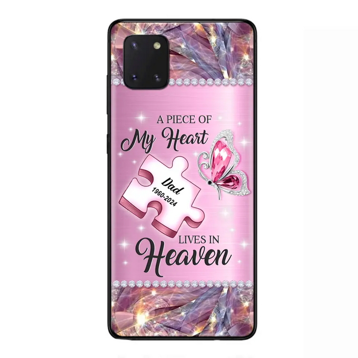 Custom Personalized Memorial Piece Phone Case - Memorial Gift Idea for Father's Day - A Piece Of My Heart Lives In Heaven - Case for iPhone/ Samsung