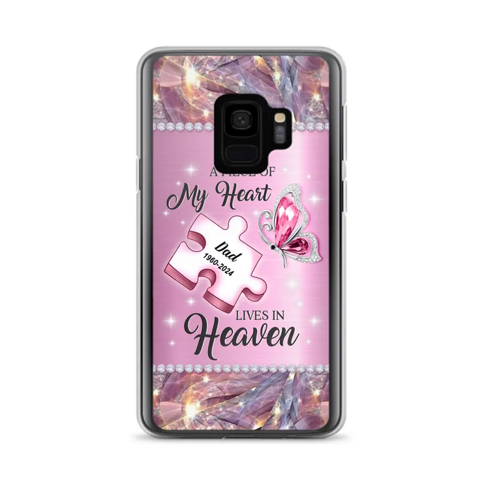 Custom Personalized Memorial Piece Phone Case - Memorial Gift Idea for Father's Day - A Piece Of My Heart Lives In Heaven - Case for iPhone/ Samsung