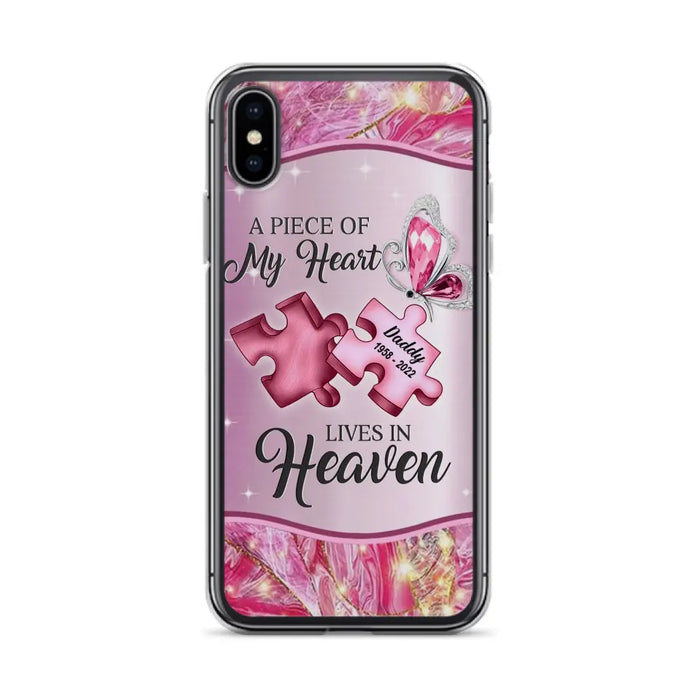 Custom Personalized Memorial Phone Case - Memorial Gift Idea for Father's Day - Case for iPhone/ Samsung - A Piece Of My Heart Lives In Heaven