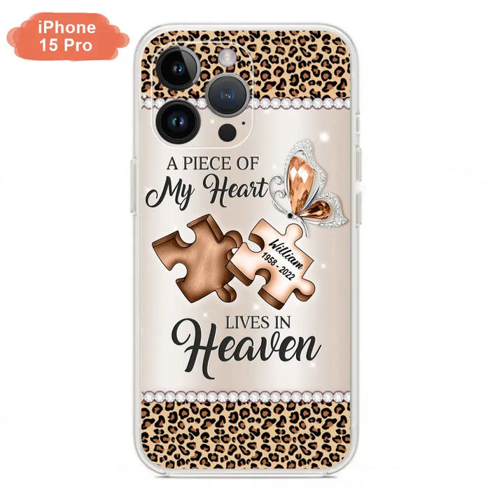 Custom Personalized Memorial Leopard Phone Case - Memorial Gift Idea for Family Member/ Father's Day/ Mother's Day - Case for iPhone/ Samsung - A Piece Of My Heart Lives In Heaven