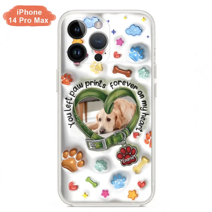 Custom Personalized Memorial Dog 3D Inflated Effect Phone Case - Upload Photo - Memorial Gift Idea - You Left Paw Prints Forever On My Heart - Case for iPhone/ Samsung