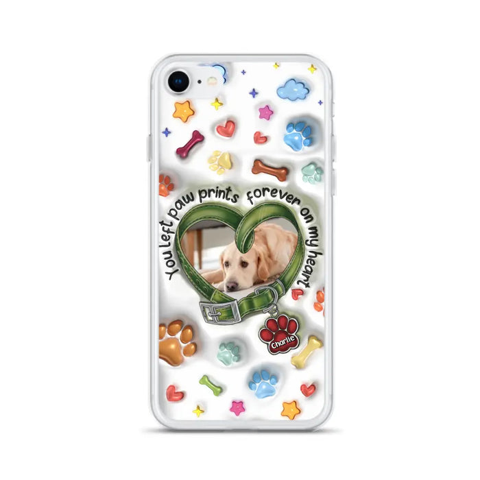 Custom Personalized Memorial Dog 3D Inflated Effect Phone Case - Upload Photo - Memorial Gift Idea - You Left Paw Prints Forever On My Heart - Case for iPhone/ Samsung