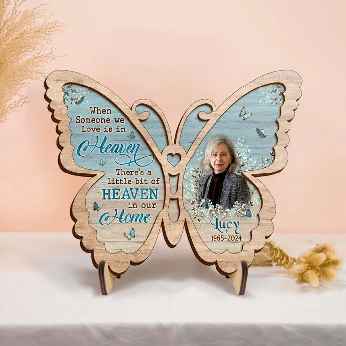 Custom Personalized Memorial Butterfly 2 Layered Wooden Art - Upload Photo - Gift Idea For Family Member/ Father's Day/ Mother's Day - When Someone We Love Is In Heaven