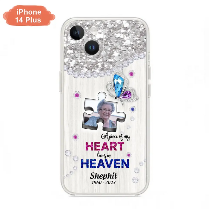 Custom Personalized Memorial Phone Case - Upload Photo - Memorial Gift Idea For Family Member -  A Piece Of My Heart Lives In Heaven - Case for iPhone/ Samsung