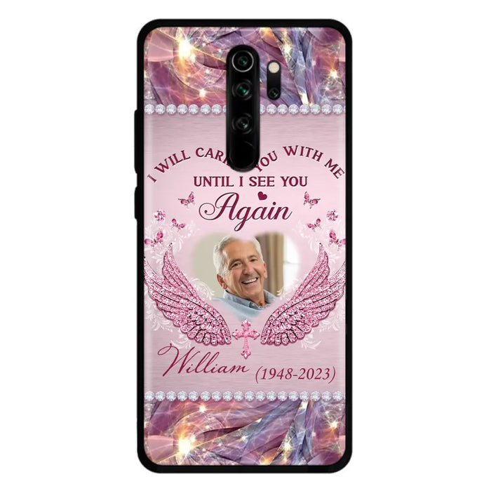 Custom Personalized Memorial Phone Case - Upload Photo - Memorial Gift Idea For Family Member - Until I See You Again - Case For Xiaomi/ Oppo/ Huawei