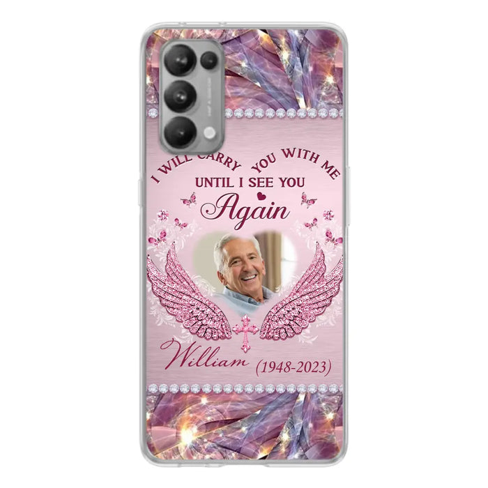 Custom Personalized Memorial Phone Case - Upload Photo - Memorial Gift Idea For Family Member - Until I See You Again - Case For Xiaomi/ Oppo/ Huawei