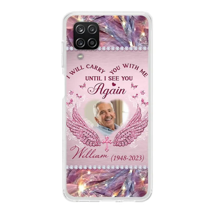 Custom Personalized Memorial Phone Case - Upload Photo - Memorial Gift Idea For Family Member - Until I See You Again - Case for iPhone/ Samsung