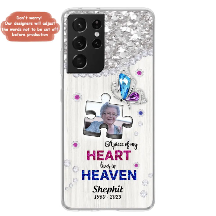 Custom Personalized Memorial Phone Case - Upload Photo - Memorial Gift Idea For Family Member -  A Piece Of My Heart Lives In Heaven - Case for iPhone/ Samsung