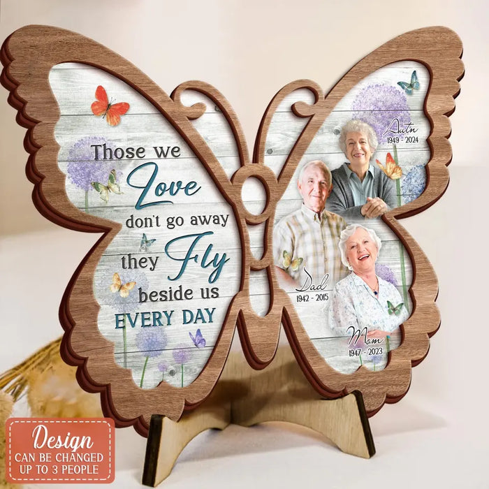 Custom Personalized Memorial Butterfly 2 Layered Wooden Art - Upload Photo - Upto 3 People - Memorial Gift For Family Member - Those We Love Don't Go Away They Fly Beside Us Every Day