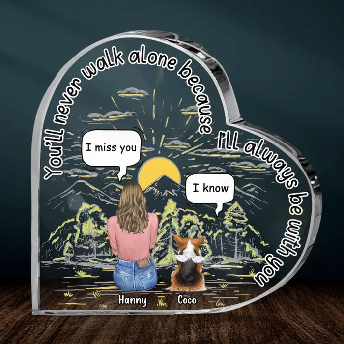 Personalized Memorial Pet Crystal Heart - Adult/Couple/Family With Up to 4 Pets - Gift Idea For Dog/Cat Lover - You'll Never Walk Alone Because I'll Always Be With You