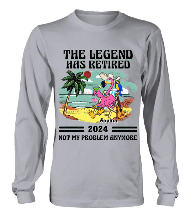 Personalized Retirement Shirt/Hoodie - Gift Idea To Grandma/Grandpa/Father/Mother/Colleague - The Legend Has Retired 2024 Not My Problem Anymore