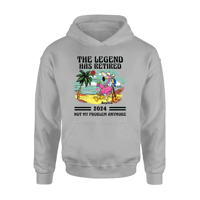 Personalized Retirement Shirt/Hoodie - Gift Idea To Grandma/Grandpa/Father/Mother/Colleague - The Legend Has Retired 2024 Not My Problem Anymore