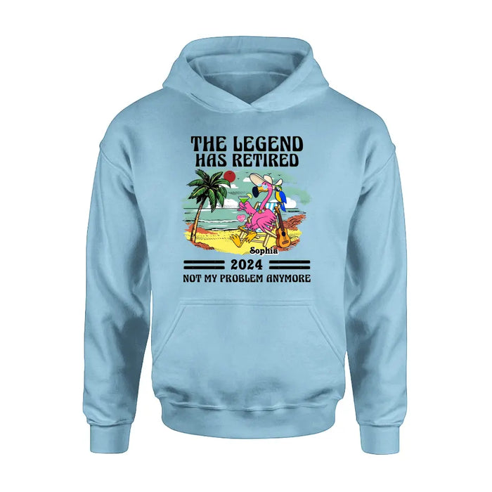 Personalized Retirement Shirt/Hoodie - Gift Idea To Grandma/Grandpa/Father/Mother/Colleague - The Legend Has Retired 2024 Not My Problem Anymore