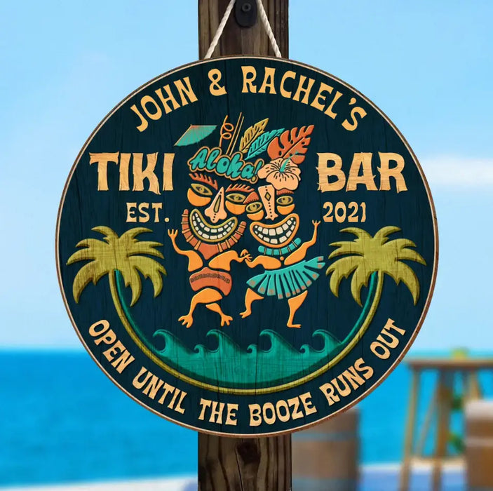 Custom Personalized Tiki Round Wooden Sign - Gift Idea For Family - Tiki Bar Open Until The Booze Runs Out