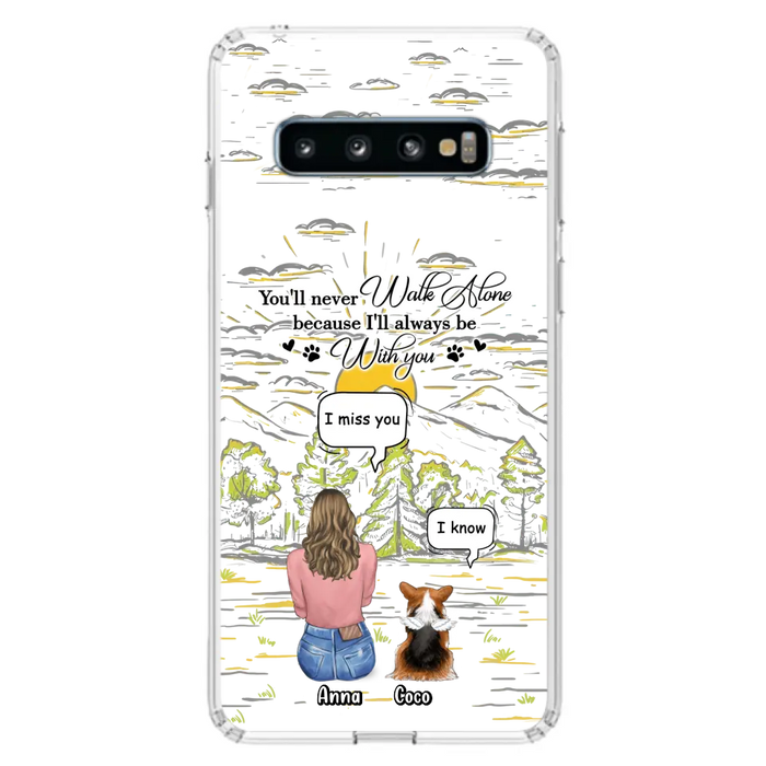 Personalized Memorial iPhone/Samsung Cases - Gift Idea For Pet Owner with up to 4 Pets - You'll Never Walk Alone Because I'll Always Be With You