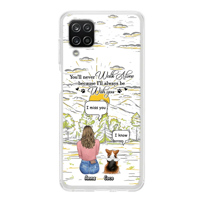 Personalized Memorial iPhone/Samsung Cases - Gift Idea For Pet Owner with up to 4 Pets - You'll Never Walk Alone Because I'll Always Be With You
