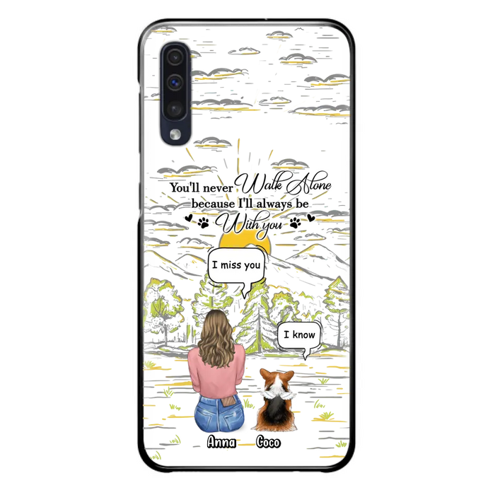 Personalized Memorial iPhone/Samsung Cases - Gift Idea For Pet Owner with up to 4 Pets - You'll Never Walk Alone Because I'll Always Be With You