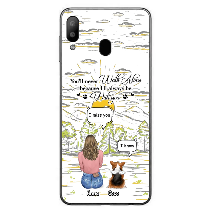 Personalized Memorial iPhone/Samsung Cases - Gift Idea For Pet Owner with up to 4 Pets - You'll Never Walk Alone Because I'll Always Be With You