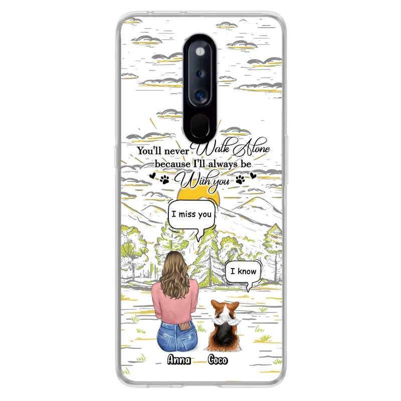 Custom Personalized Memorial Phone Cases For Xiaomi/ Oppo/ Huawei - Gift Idea For Pet Owner with up to 4 Pets - You'll Never Walk Alone Because I'll Always Be With You
