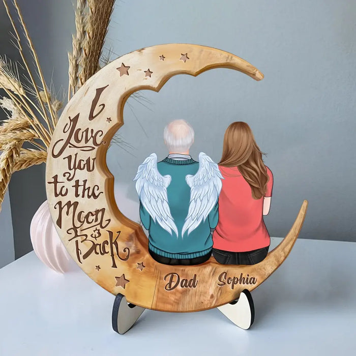 Custom Personalized Memorial Moon Wooden Art - Memorial Gift For Couple/ Parent/ Family Member - Can Choose Gender And Age - I Love You To The Moon And Back