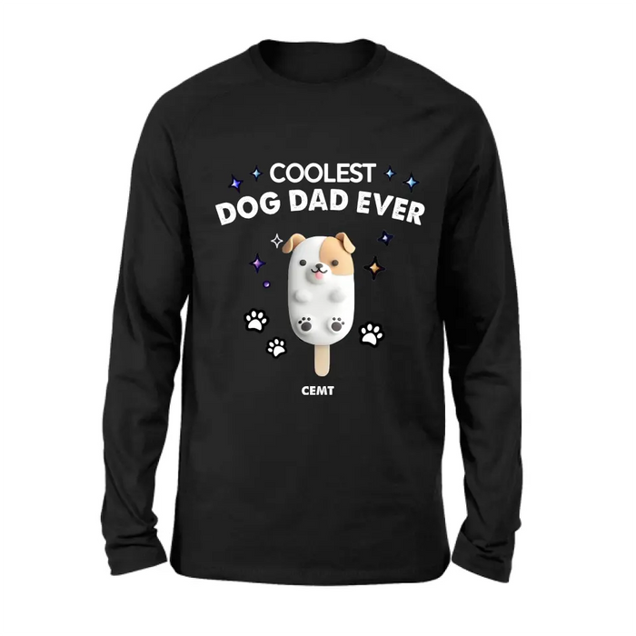 Personalized Dog Popsicles T-Shirt/Long Sleeve/Sweatshirt/Hoodie - Gift Idea For Dog Lover - Coolest Dog Dad Ever