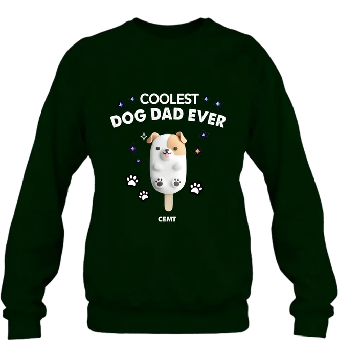 Personalized Dog Popsicles T-Shirt/Long Sleeve/Sweatshirt/Hoodie - Gift Idea For Dog Lover - Coolest Dog Dad Ever