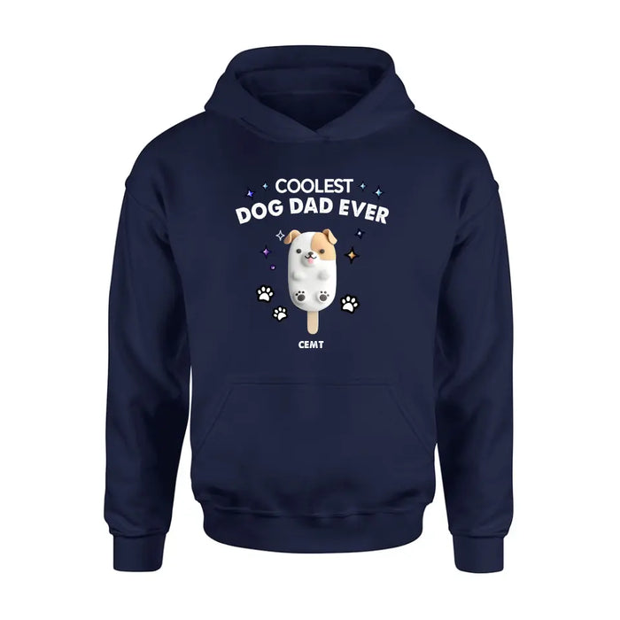 Personalized Dog Popsicles T-Shirt/Long Sleeve/Sweatshirt/Hoodie - Gift Idea For Dog Lover - Coolest Dog Dad Ever