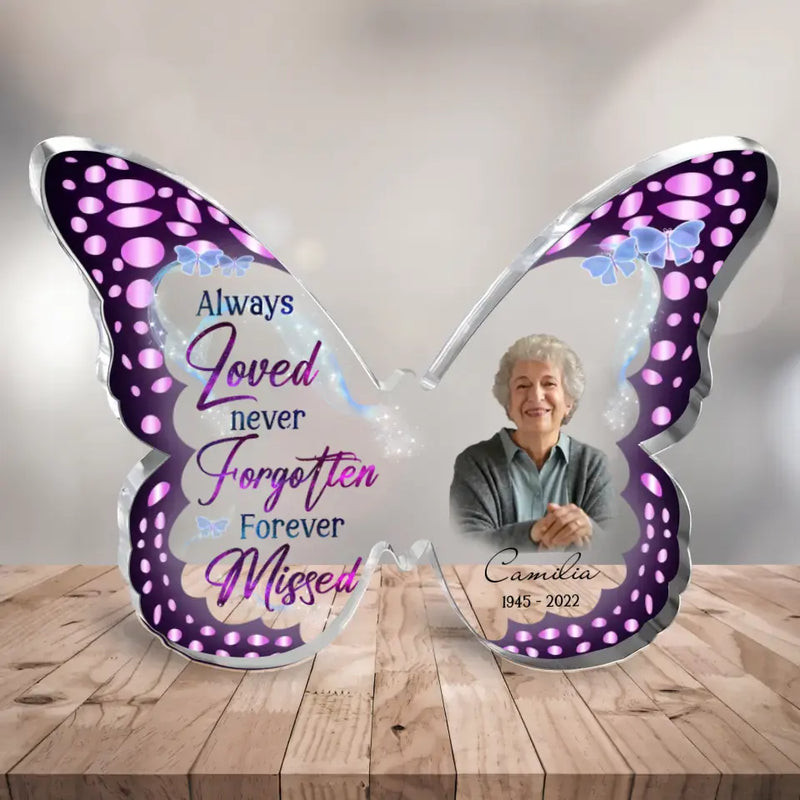 Personalized Memorial Photo Butterfly Acrylic Plaque - Memorial Gift Idea For Christmas - Always Loved Never Forgotten Forever Missed