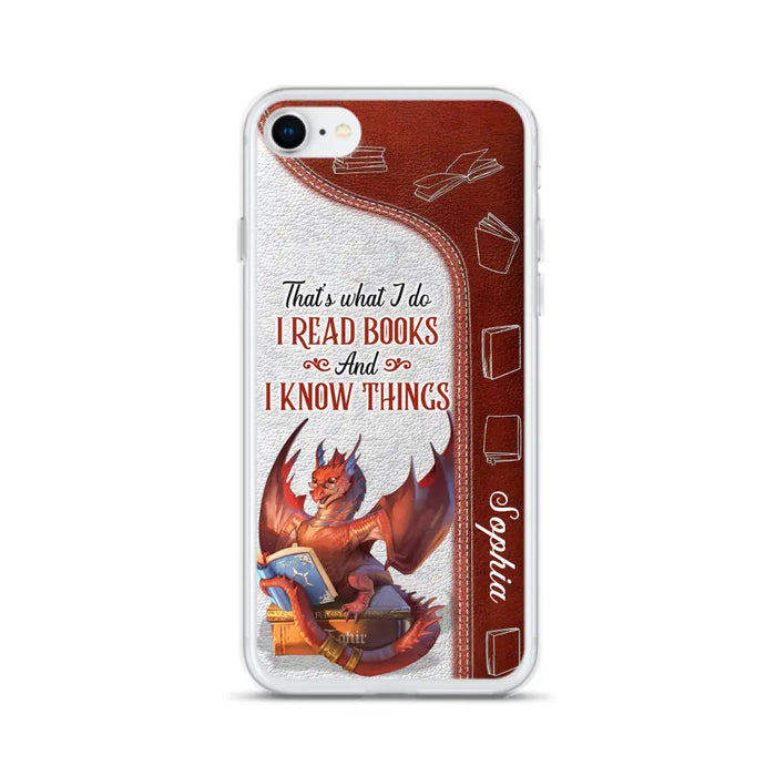 Personalized Red Book Dragon Phone Case - Gift Idea For Book Lovers - That's What I Do I Read Books And I Know Things - Case For iPhone/Samsung