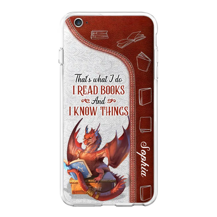 Personalized Red Book Dragon Phone Case - Gift Idea For Book Lovers - That's What I Do I Read Books And I Know Things - Case For iPhone/Samsung